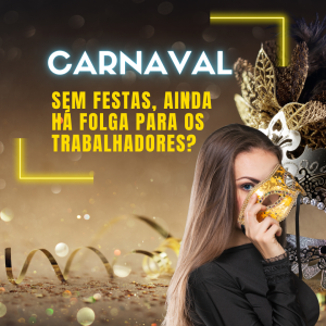 Carnaval: sem festas, ainda há folga para os trabalhadores?